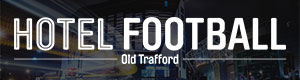 Hotel Football - Old Trafford